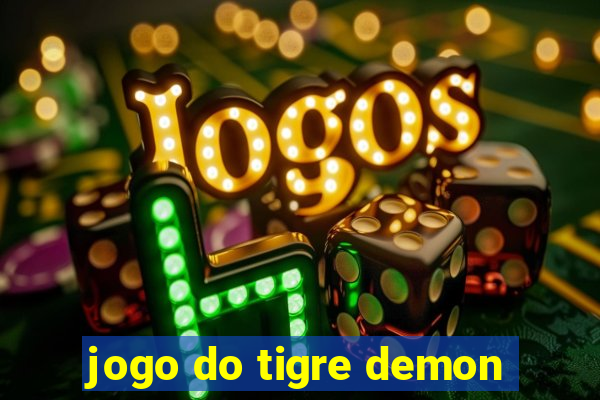 jogo do tigre demon